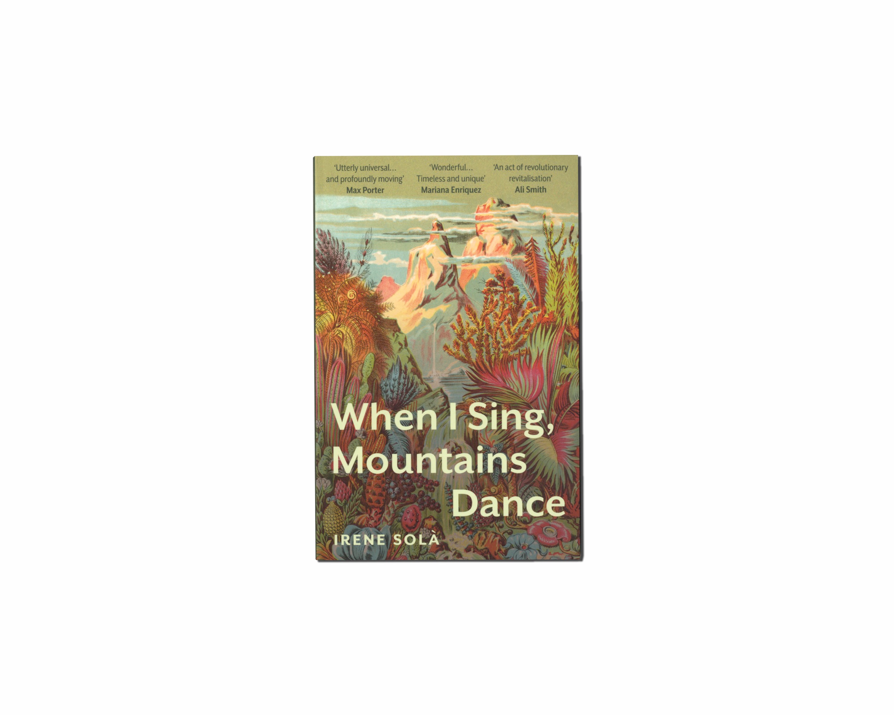 When I Sing, Mountains Dance